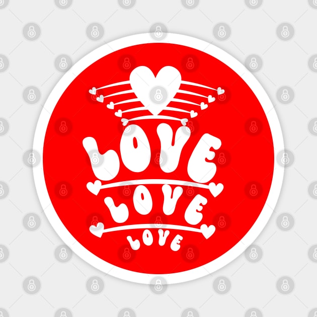 Love, Love, Love Magnet by TexTeeys